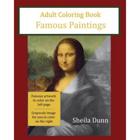 Famous Paintings: Adult Coloring Book Paperback, Createspace Independent Publishing Platform