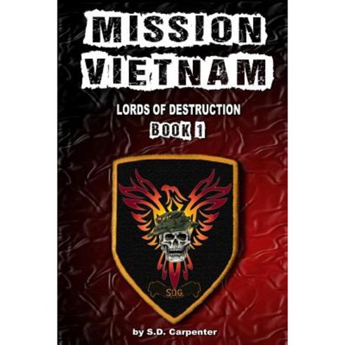 Mission Vietnam Paperback, Createspace Independent Publishing Platform