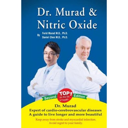 Dr. Murad and Nitric Oxide Paperback, Createspace Independent Publishing Platform