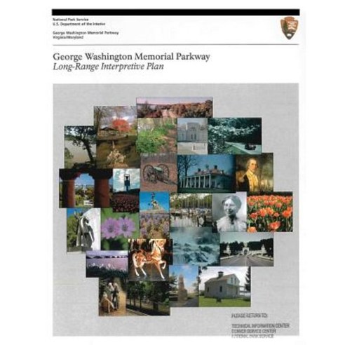 George Washington Memorial Parkway Long-Range Interpretive Plan Paperback, Createspace Independent Publishing Platform