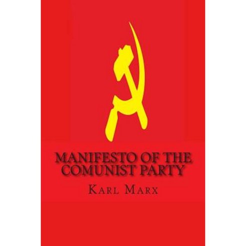 Manifesto of the Comunist Party Paperback, Createspace Independent ...