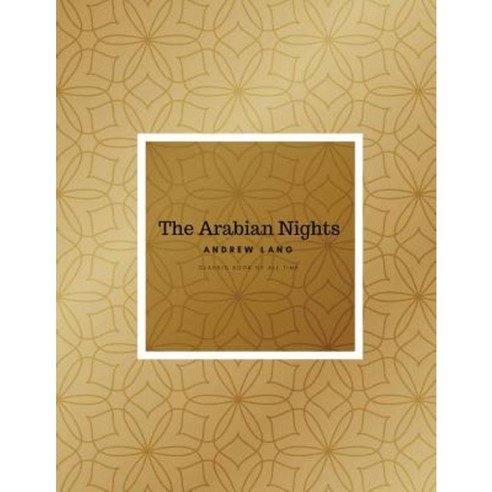 The Arabian Nights: Freedomread Classic Book Paperback, Createspace Independent Publishing Platform