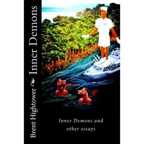 Inner Demons: And Other Essays Paperback, Createspace Independent Publishing Platform