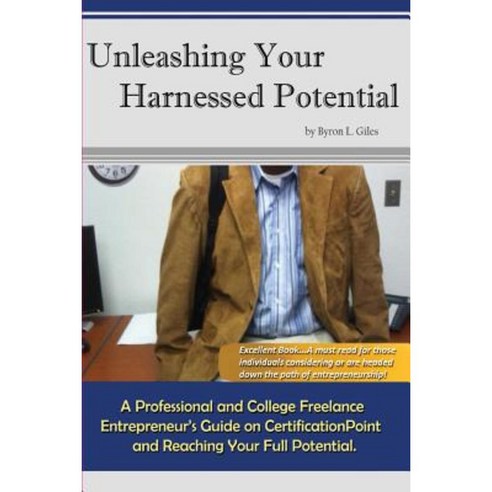 Unleashing Your Harnessed Potential Paperback, Createspace Independent Publishing Platform