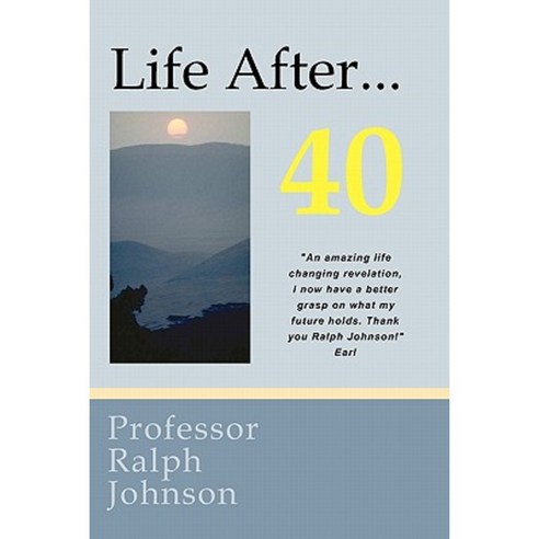 Life After... 40 Paperback, Createspace Independent Publishing Platform