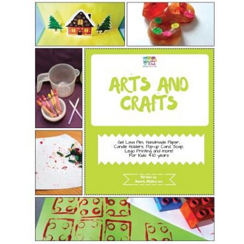 Arts and Crafts: Activity Pack with Arts and Craft Projects: 4-10 Year Old Kids! Paperback, Createspace Independent Publishing Platform