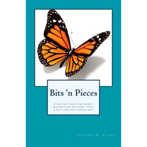 Bits ''n Pieces: Blessed Are the Ventors for They Shall Be Read Paperback, Createspace Independent Publishing Platform