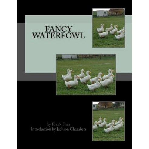 Fancy Waterfowl Paperback, Createspace Independent Publishing Platform