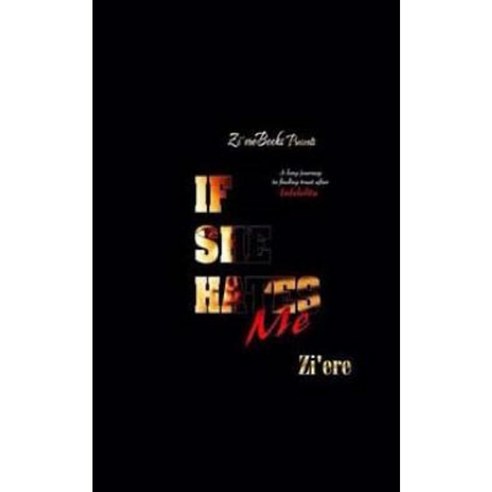 If She Hates Me Paperback, Createspace Independent Publishing Platform