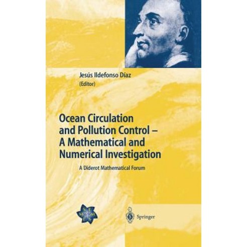 Ocean Circulation and Pollution Control - A Mathematical and Numerical Investigation: A Diderot Mathematical Forum Hardcover, Springer