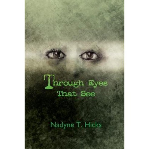 Through Eyes That See Paperback, Strategic Book Publishing & Rights Agency, LL