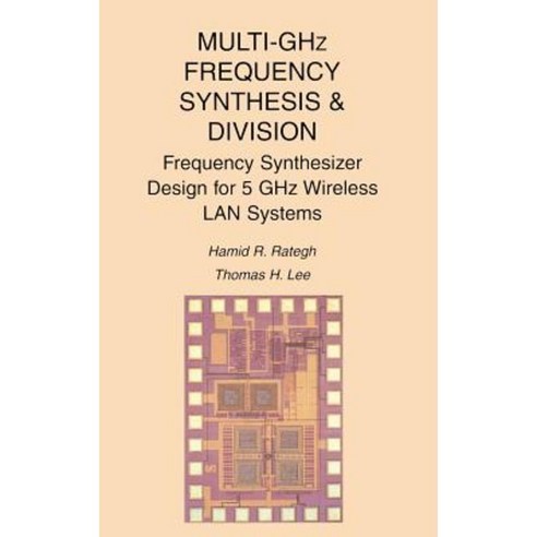 Multi-Ghz Frequency Synthesis & Division: Frequency Synthesizer Design for 5 Ghz Wireless LAN Systems Hardcover, Springer
