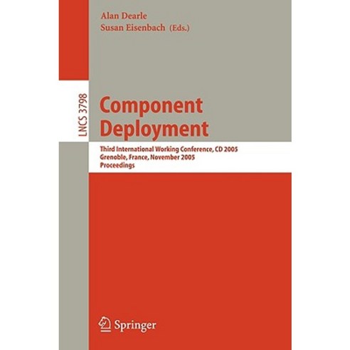 Component Deployment: Third International Working Conference CD 2005 Grenoble France November 28-29 2005 Proceedings Paperback, Springer