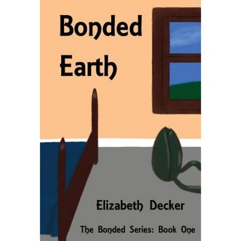 Bonded Earth Paperback, Createspace Independent Publishing Platform