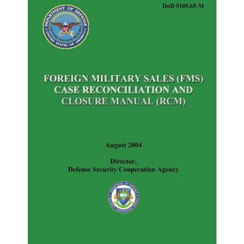 Foreign Military Sales (Fms) Case Reconciliation and Closure Manual ...