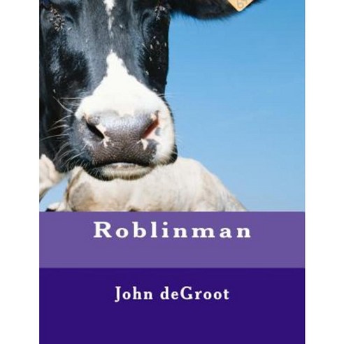Roblinman Paperback, Createspace Independent Publishing Platform