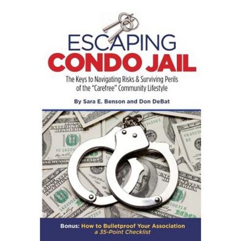 Escaping Condo Jail Paperback, Createspace Independent Publishing Platform