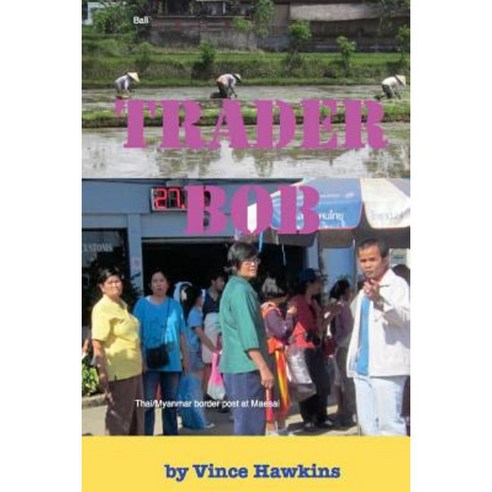 Trader Bob: UK Version Paperback, Createspace Independent Publishing Platform