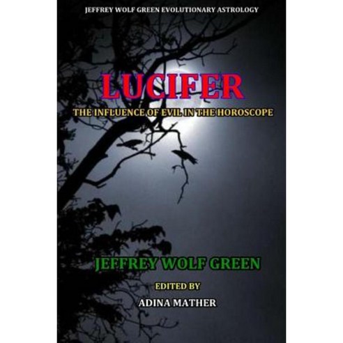 Lucifer: The Influence of Evil in the Horsoscope Paperback, Createspace Independent Publishing Platform