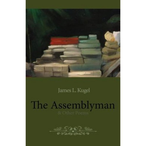 The Assemblyman: And Other Poems Paperback, Createspace Independent Publishing Platform