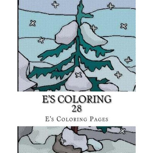 E''s Coloring 28 Paperback, Createspace Independent Publishing Platform