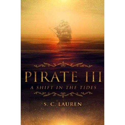 Pirate III: A Shift in Tides Paperback, Createspace Independent Publishing Platform