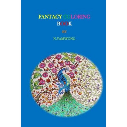 Fantasy Coloring Book: For Adult Relaxing and Meditation Paperback, Createspace Independent Publishing Platform