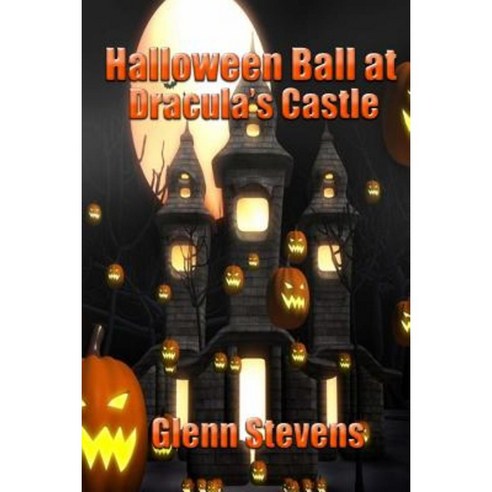 Halloween Ball at Dracula''s Castle Paperback, Createspace Independent Publishing Platform