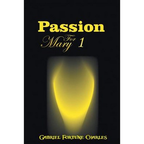 Passion for Mary Paperback, Strategic Book Publishing & Rights Agency, LL