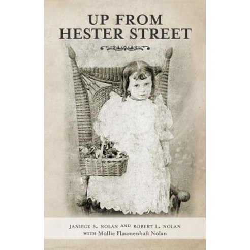 Up from Hester Street Paperback, Createspace Independent Publishing Platform