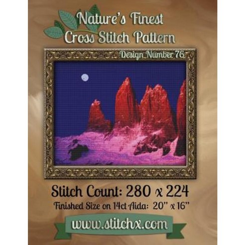 Nature''s Finest Cross Stitch Pattern: Design Number 76 Paperback, Createspace Independent Publishing Platform