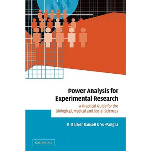 Power Analysis for Experimental Research: A Practical Guide for the Biological Medical and Social Sciences Paperback, Cambridge University Press