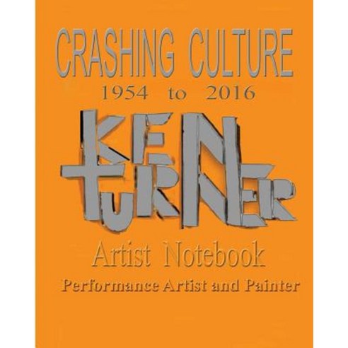 Crashing Culture Paperback, Createspace Independent Publishing Platform