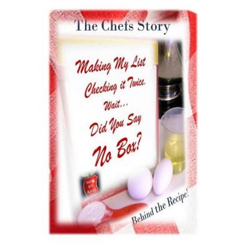 The Chefs Story: ...Behind the Recipe! Paperback, Createspace Independent Publishing Platform