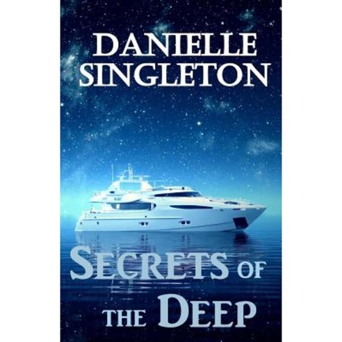 Secrets of the Deep Paperback, Createspace Independent Publishing Platform