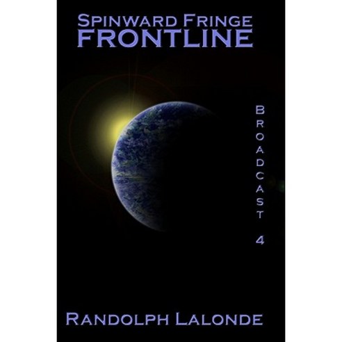 Spinward Fringe Frontline Paperback, Createspace Independent Publishing Platform