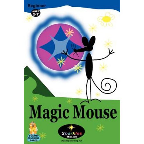 Magic Mouse: The Adventures of Magic Mouse Paperback, Createspace Independent Publishing Platform