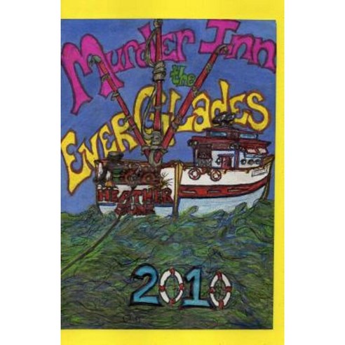 Murder Inn the Everglades 2010 Paperback, Createspace Independent Publishing Platform
