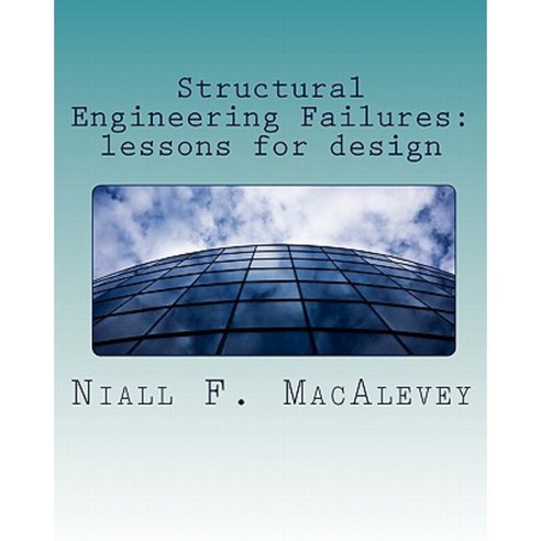 Structural Engineering Failures: Lessons for Design Paperback - 토목/건축공학 | 쿠팡