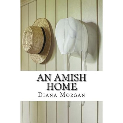 An Amish Home Paperback, Createspace Independent Publishing Platform