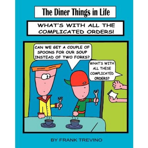 The Diner Things in Life Paperback, Createspace Independent Publishing Platform