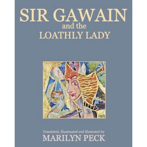 Sir Gawain and the Loathly Lady Paperback, Createspace Independent Publishing Platform