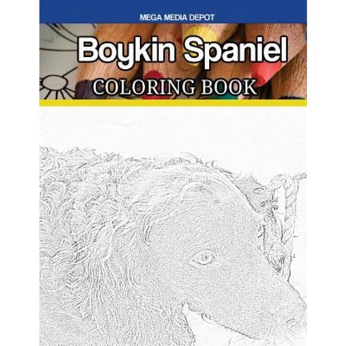 Boykin Spaniel Coloring Book Paperback, Createspace Independent Publishing Platform