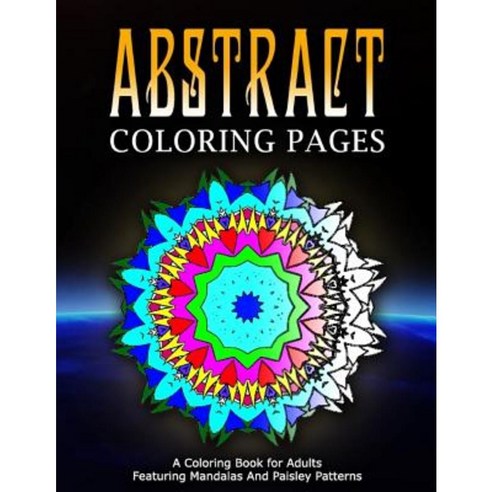 Abstract Coloring Pages - Vol.6: Coloring Pages for Girls Paperback, Createspace Independent Publishing Platform