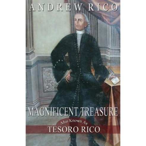 Magnificent Treasure: Tesoro Rico Paperback, Createspace Independent Publishing Platform