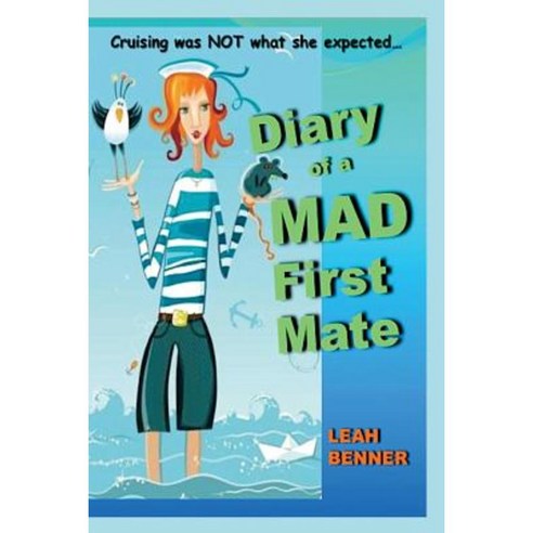 Diary of a Mad First Mate Paperback, Createspace Independent Publishing Platform