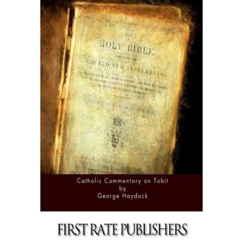 Catholic Commentary on Tobit Paperback, Createspace Independent Publishing Platform