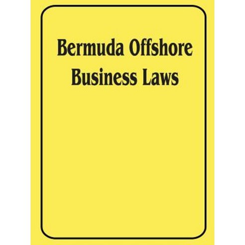 Bermuda Offshore Business Laws Paperback, International Law and Taxation Publishers