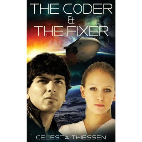 The Coder & the Fixer Paperback, Createspace Independent Publishing Platform
