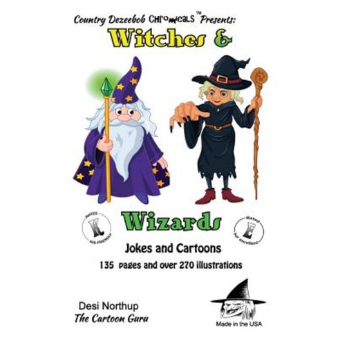 Witches and Wizards -- Jokes and Cartoons: In Black + White Paperback, Createspace Independent Publishing Platform